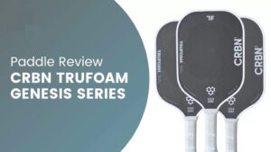 danh-gia-ve-dong-paddle-crbn-trufoam-genesis-tf1-tf2-va-tf3